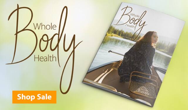Whole Body Health Mag - Shop Sale!