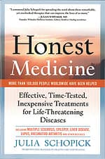 Honest Medicine: Effective, Time-Tested, Inexpensive Treatments for Life-Threatening Diseases
