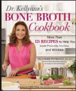Dr. Kellyann’s Bone Broth Cookbook