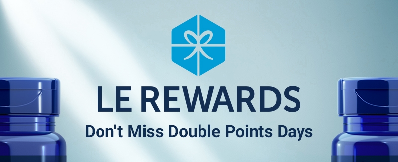 LE Rewards. Don't miss double points days.