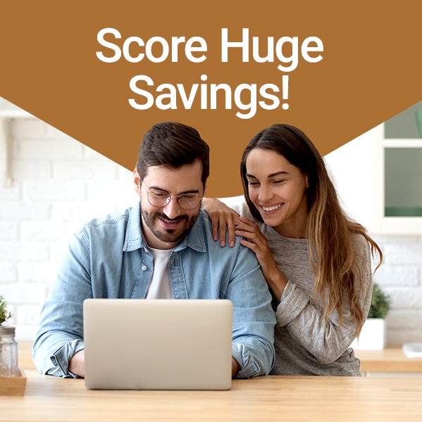 Score huge savings!